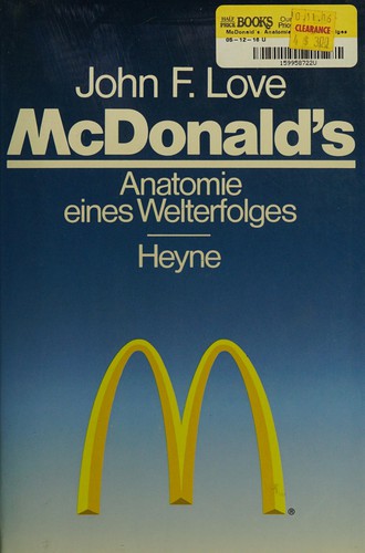 John F. Love: McDonald's (German language, 1987, Heyne)