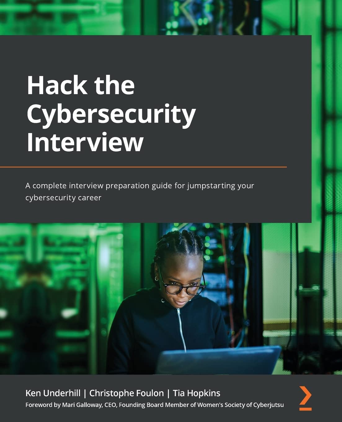 Hack the Cybersecurity Interview (Paperback, 2022, Packt Publishing, Limited)