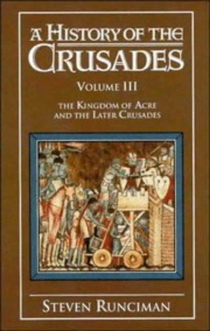 Steven Runciman: A History of the Crusades (1954)