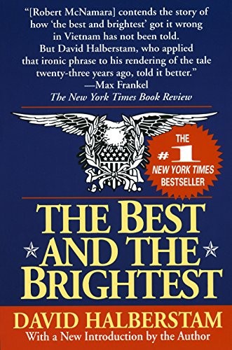 David Halberstam: The best and the brightest (1993, Ballantine Books)