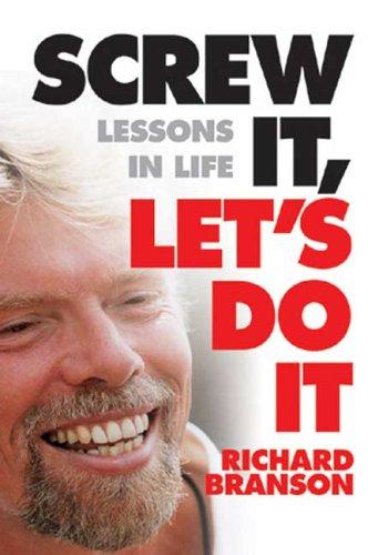 Richard Branson: Screw It, Let's Do It (Paperback, 2006, Virgin Books)