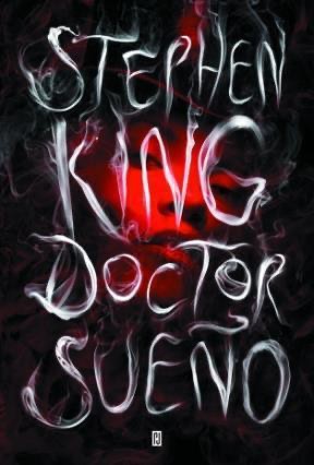 Stephen King, José Óscar Hernández Sendin: Doctor Sueño (2013, Plaza & Janés)