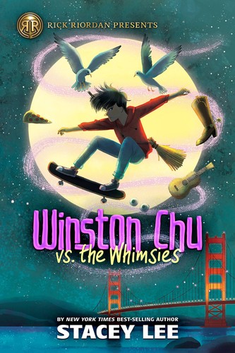 Stacey Lee: Winston Chu vs. the Whimsies (2023, Disney Press, Rick Riordan Presents)