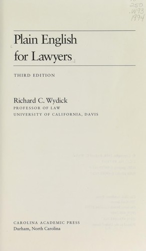 Richard C. Wydick: Plain English for lawyers (1994, Carolina Academic Press)
