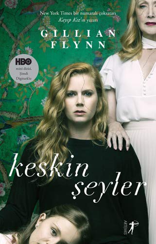 Gillian Flynn: Keskin Seyler (Paperback, Artemis Yayinlari)