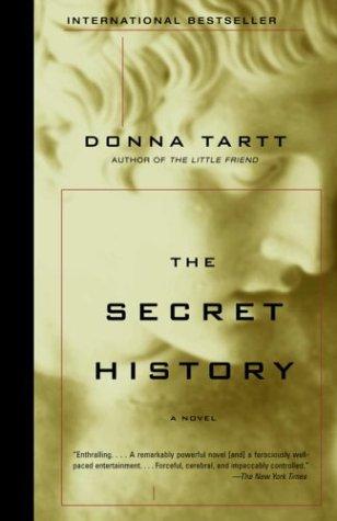 Donna Tartt: The secret history (2004, Vintage Contemporaries)