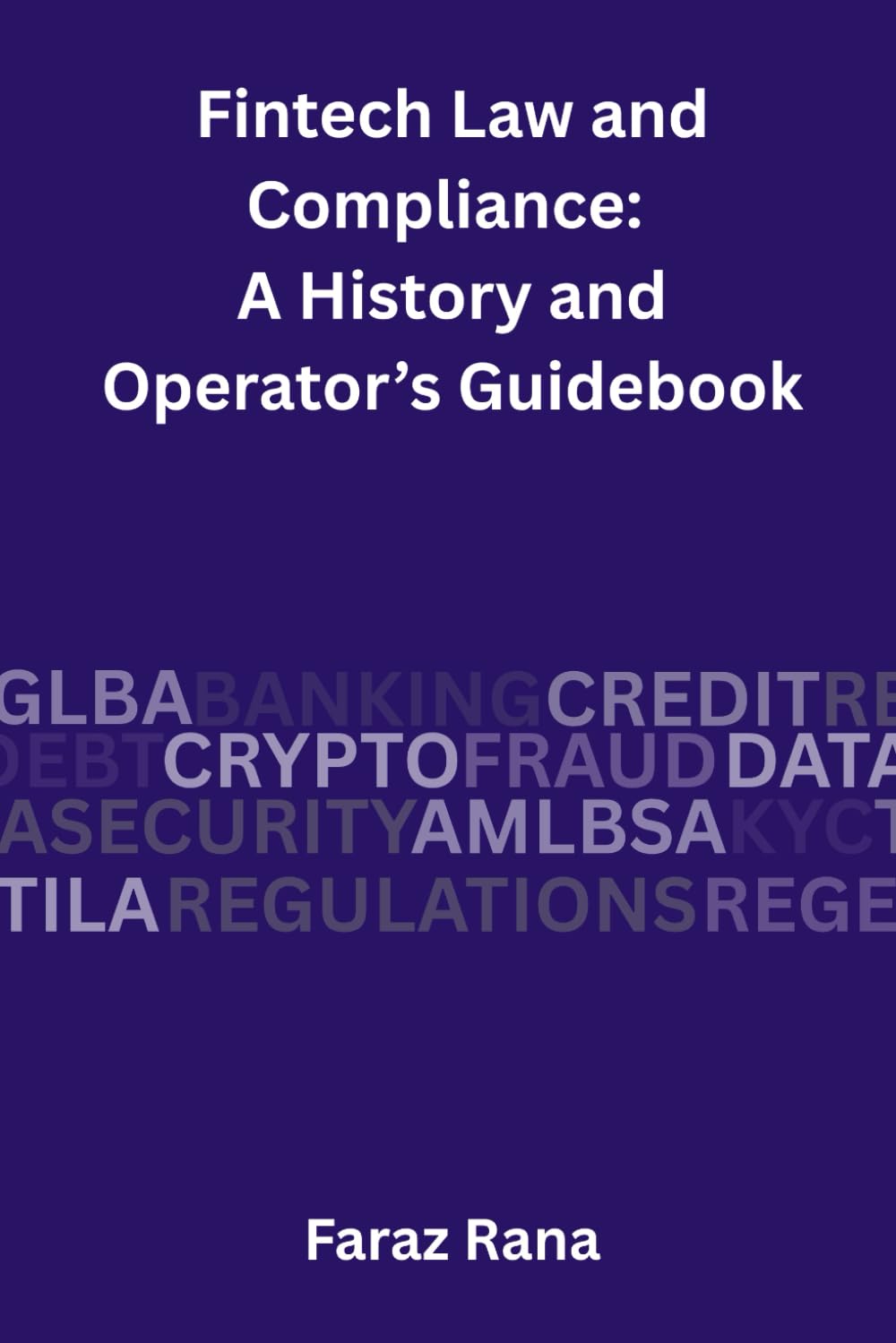 Faraz Rana: Fintech Law and Compliance