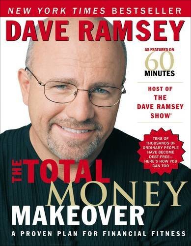 Dave Ramsey: The total money makeover (Hardcover, 2003, Thomas Nelson Publishers)