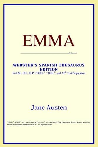 ICON Reference: Emma (Webster's Spanish Thesaurus Edition) (Paperback, 2006, ICON Reference)