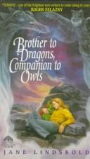 Jane Lindskold: Brother to Dragons, Companion to Owls (1994, Avon Books (Mm))