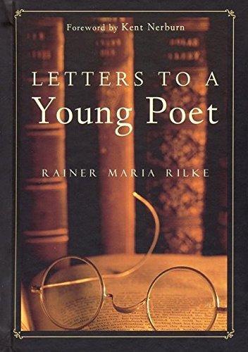 Rainer Maria Rilke: Letters to a Young Poet (2000, New World Library)