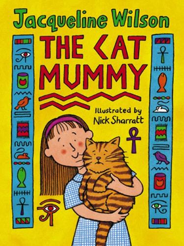 Jacqueline Wilson: The Cat Mummy (EBook, 2008, Random House Children's Books)