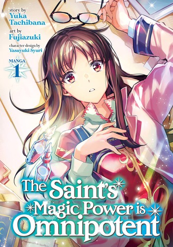Yuka Tachibana, Fujiazuki: The Saint's Magic Power is Omnipotent Vol. 1 (Paperback, Seven Seas)