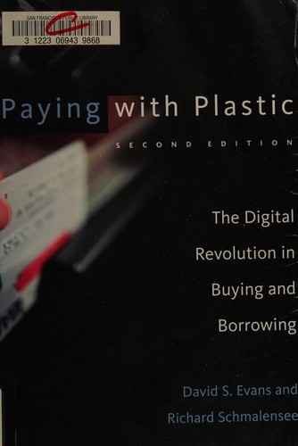 David S. Evans, David S. Evans, Richard Schmalensee: Paying with plastic (Paperback, 2005, MIT Press)