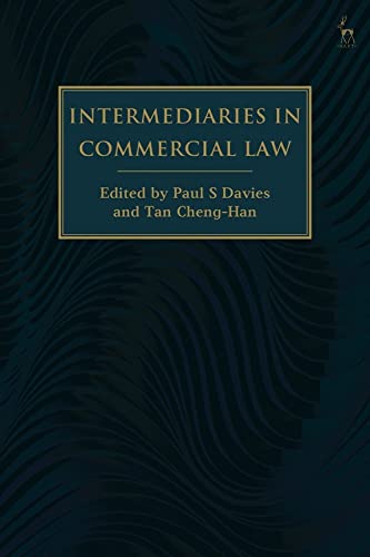 Intermediaries in Commercial Law (2022, Bloomsbury Publishing Plc)