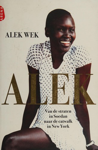 Alek Wek: Alek (Dutch language, 2007, Arena)