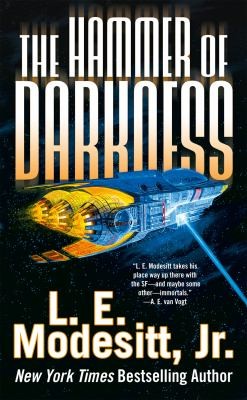 L. E. Modesitt, Jr.: The Hammer Of Darkness (2011, Tor Books)