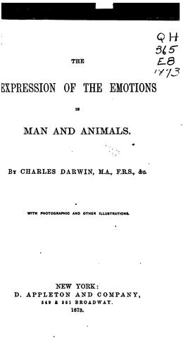 Charles Darwin: The  expression of the emotions in man and animals. (1965, University of Chicago Press)