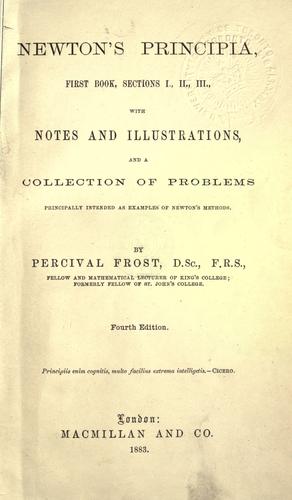 Sir Isaac Newton: Newton's Principia sections I., II., III. (1854, Macmillan)