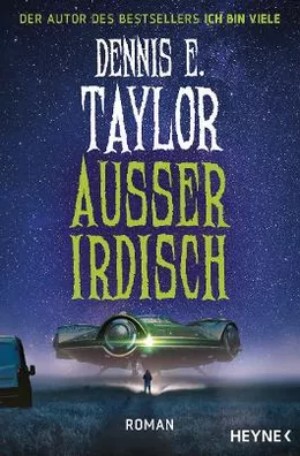 Dennis E. Taylor: Außerirdisch (EBook, D language, 2023, Heyne)