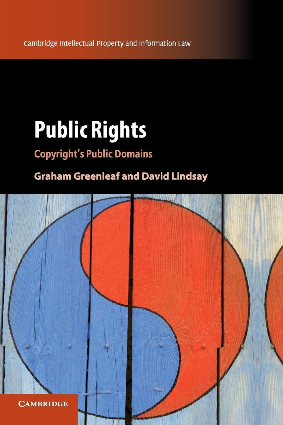 Graham Greenleaf, David Lindsay: Public Rights (2018, Cambridge University Press)