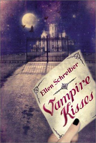 Ellen Schreiber: Vampire Kisses (2003, Katherine Tegen Books/HarperCollins Publishers)