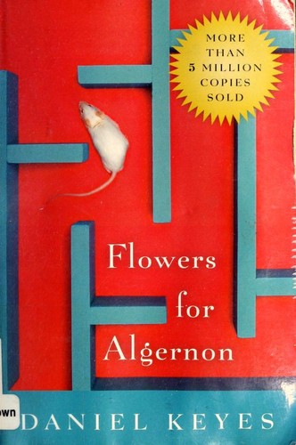 Daniel Keyes: Flowers for Algernon (2004, Harcourt)