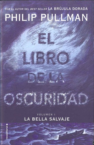 Philip Pullman, Jean Esch, Dolors Gallart: La Bella Salvaje (2017, Roca Editorial)