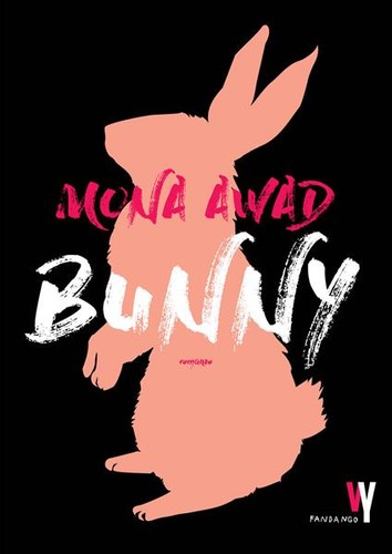 Mona Awad (duplicate), Mona Awad: Bunny (Italian language, 2020, Fandango Libri)