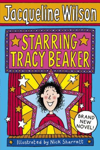 Jacqueline Wilson: Starring Tracy Beaker (Paperback, 2007, Corgi)