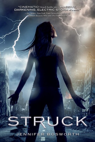 Jennifer Bosworth: Struck (2012, Farrar Straus Giroux)