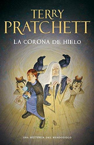 Pu lai qi (Pratchett, Terry): La corona de hielo (Spanish language, 2012)