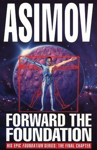 Айзек Азимов: Forward The Foundation (1994, Bantam Bks.)