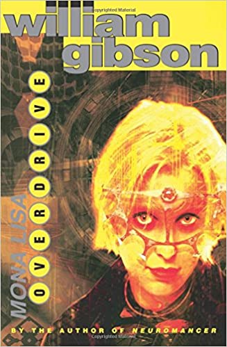 William Gibson (duplicate): Mona Lisa Overdrive (Paperback, 1995, Voyager)