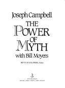 Joseph Campbell: The power of myth (1988, Doubleday)