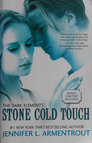 Jennifer L. Armentrout: Stone cold touch (2014)