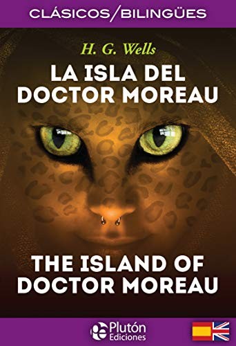 H. G. Wells, BENJAMIN BRIGGENT: La Isla del Doctor Moreau / The Island of Doctor Moreau (Paperback, Plutón Ediciones)