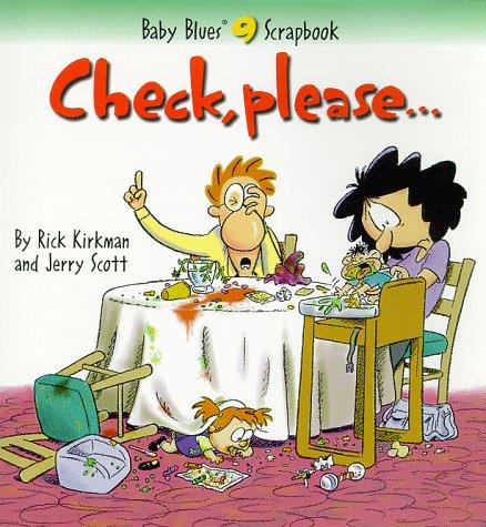 Rick Kirkman: Check, please-- (1998, Andrews McMeel)
