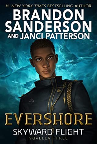 Brandon Sanderson, Janci Patterson: Evershore (Delacorte Press)