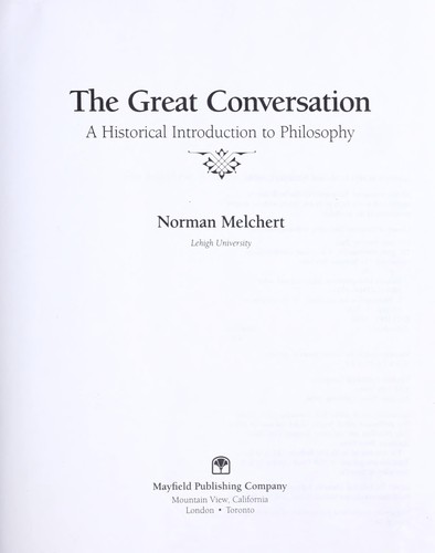 Norman Melchert: The great conversation (1991, Mayfield Pub. Co.)