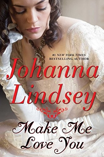 Johanna Lindsey: Make Me Love You (Gallery Books)