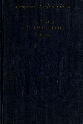 Charles Dickens: A Tale of Two Cities (Hardcover, 1928, Longmans, Green & Co.)