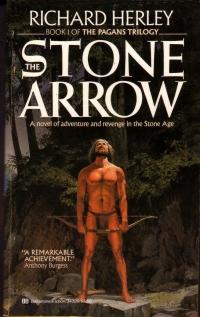 The stone arrow (P. Davies (London, 1978); Now available in eBook formats at RichardHerley.com)
