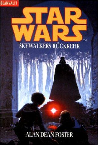 Alan Dean Foster: Star Wars. Skywalkers Rückkehr. (Paperback, German language, 1996, Goldmann)