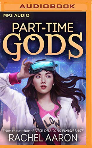 Emily Woo Zeller, Rachel Aaron: Part-Time Gods (AudiobookFormat, 2019, Audible Studios on Brilliance Audio, Audible Studios on Brilliance)