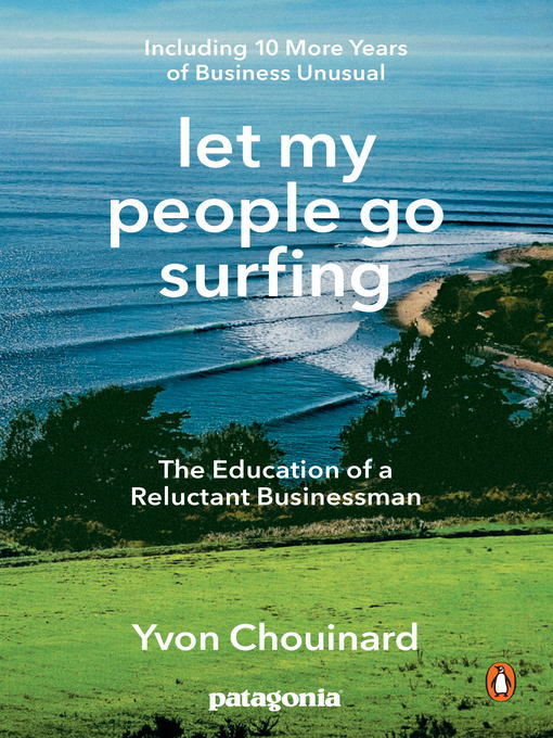 Yvon Chouinard: Let My People Go Surfing (2006, Penguin (Non-Classics))