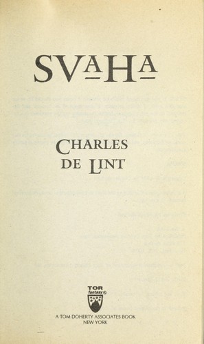 Charles de Lint: Svaha (Paperback, 1994, Tor Fantasy)