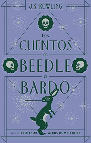 J.K. Rowling: Los cuentos de Beedle el bardo / The Tales of Beedle the Bard (Hardcover, Salamandra Infantil y Juvenil)