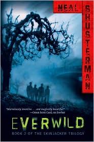 Neal Shusterman: Everwild (2010, Simon & Schuster)