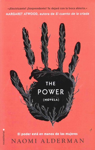 Naomi Alderman: The Power (2017, Roca Editorial)